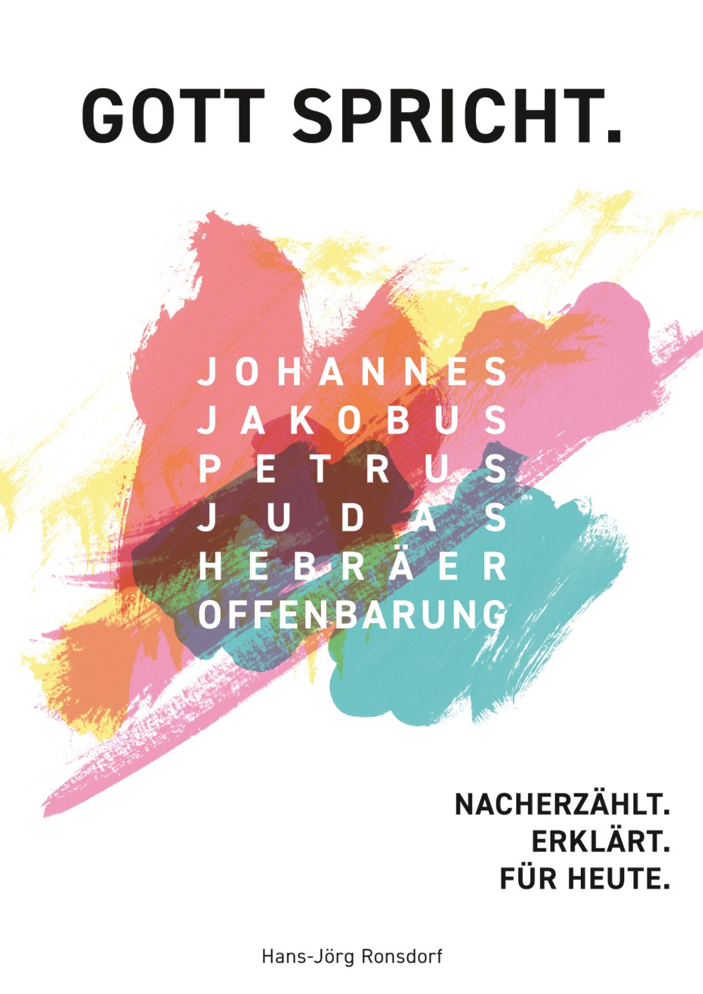 Buchcover: Gott spricht. – Johannes, Jakobus, Petrus, Judas, Hebräer, Offenbarung