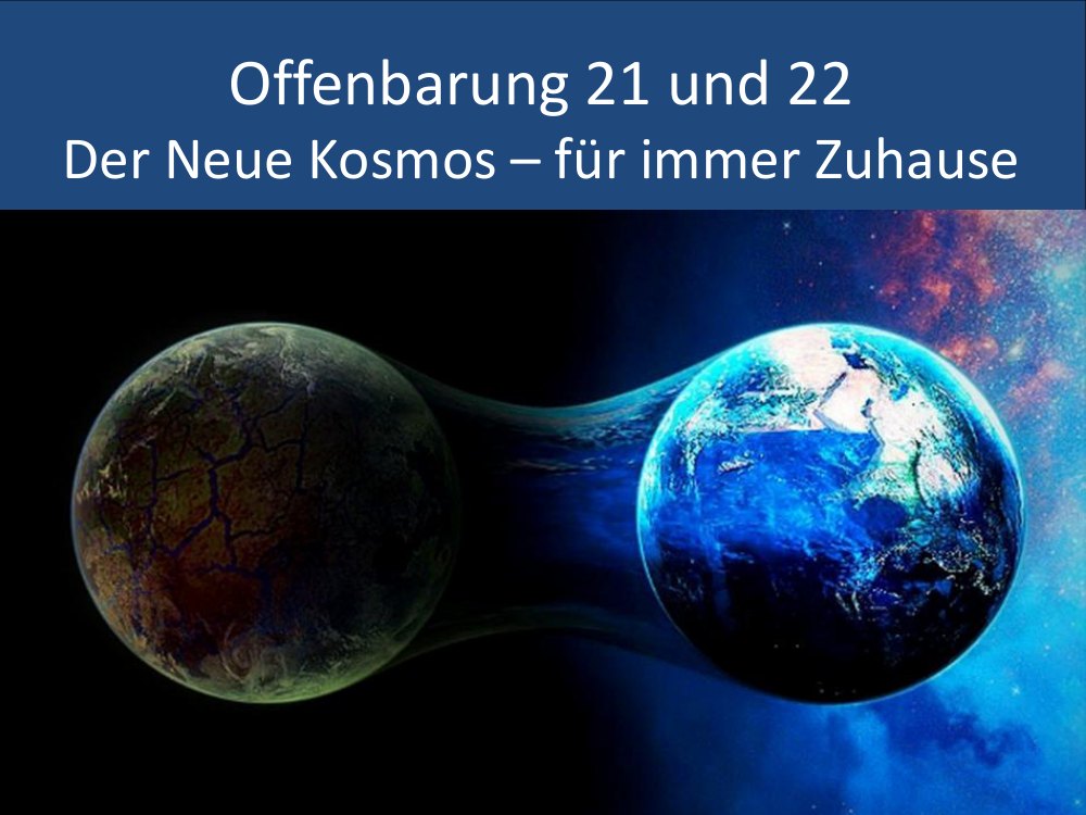 Titelfolie: Der Neue Kosmos – für immer Zuhause