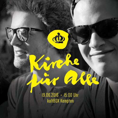 Plakat: Kirche für Alle, 19.06.2016, kultBOX Kempten